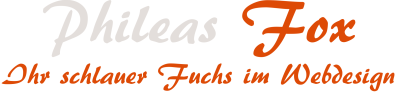 www.phileasfox.com – Ihr schlauer Fuchs im Webdesign!